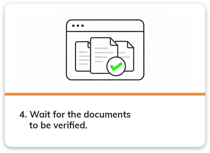Step 4: Wait for the documents to be approved