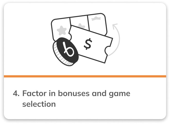 Factor in bonuses and game selection