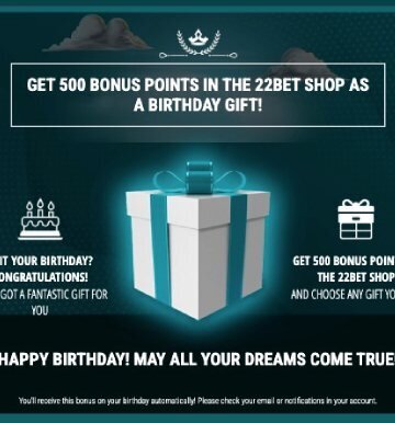 22bet birthday bonus