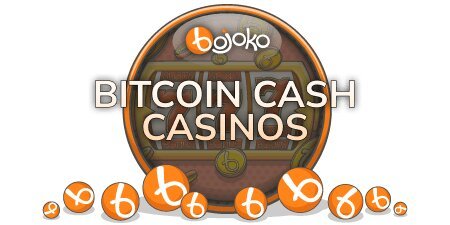 Bitcoin Cash Casinos