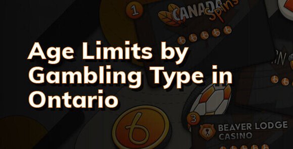 Legal Gambling Age in Ontario: Age Limits by Gambling Type